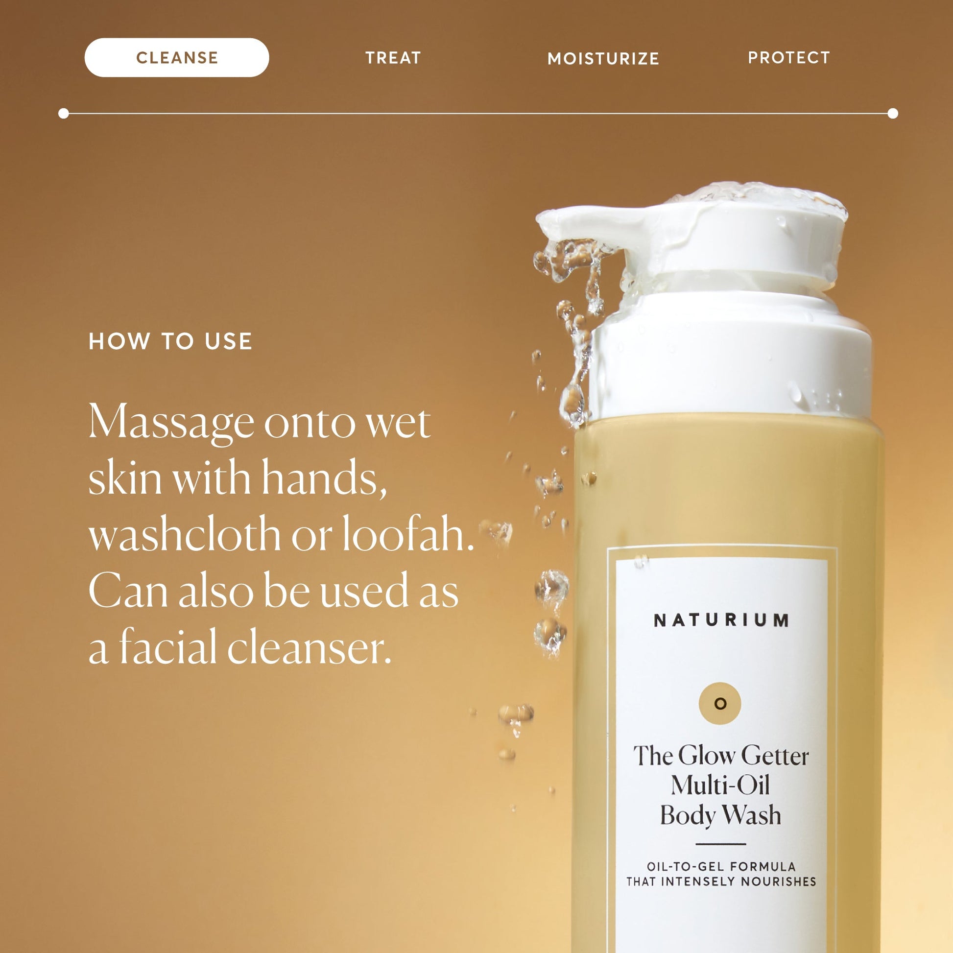 the-glow-getter-multi-oil-hydrating-body-wash-k0 NATR-40001-Alt-Images-The-Glow-Getter-Multi-Oil-Body-Wash-04_830fcb56-6eaa-41f6-ad66-6cdcd333d0d7.jpg