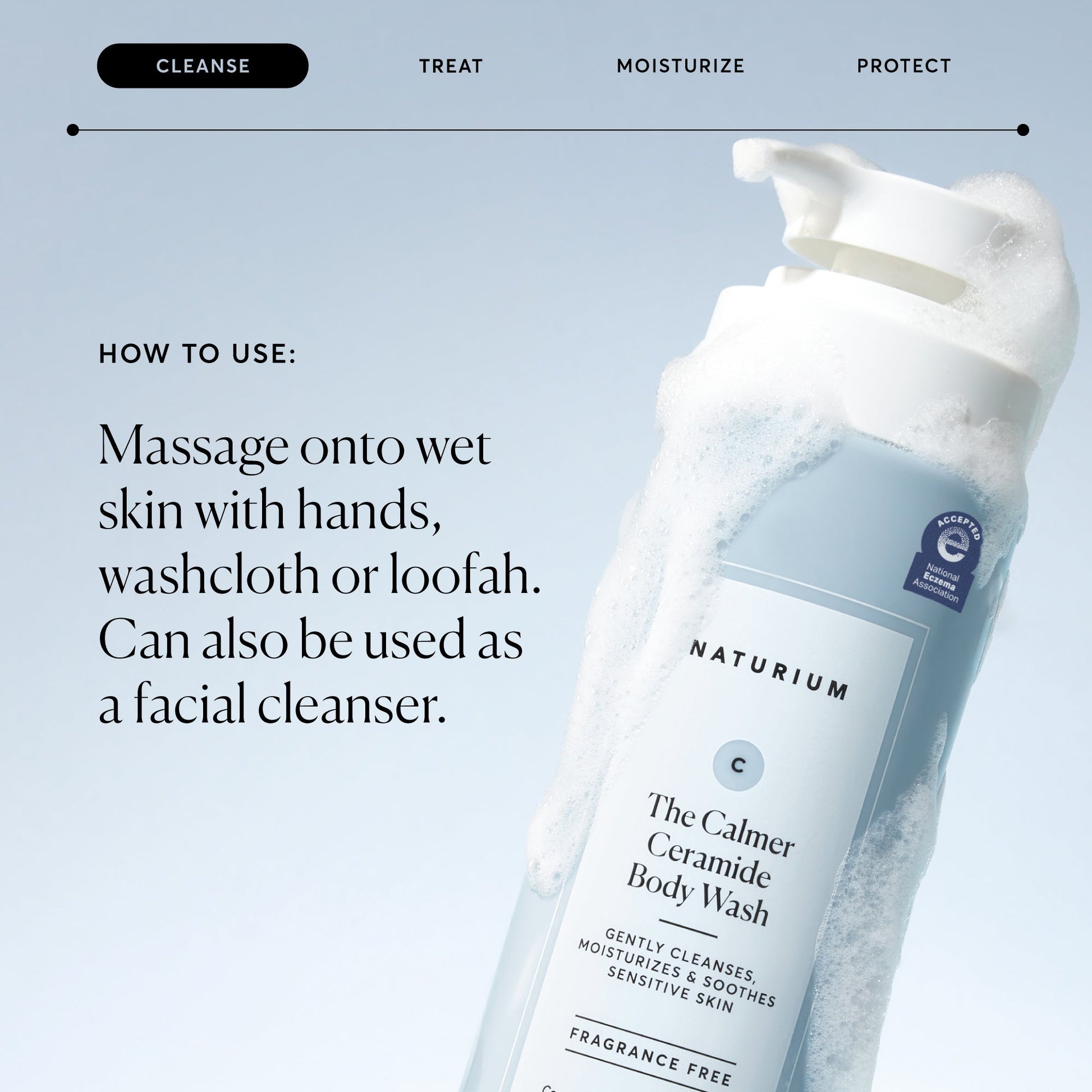 the-calmer-ceramide-body-wash-b7 NATR-40025-Alt-Image-The-Calmer-Ceramide-Body-Wash-04_473be386-102a-4b8d-acae-f11f38e14d29.jpg